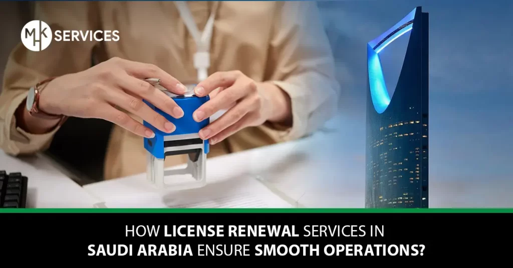 License Renewal Services in Saudi Arabia