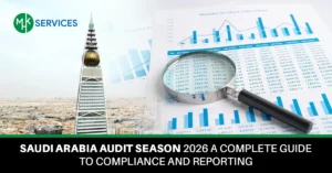 Saudi Arabia Audit Season 2026 A Complete Guide to Compliance