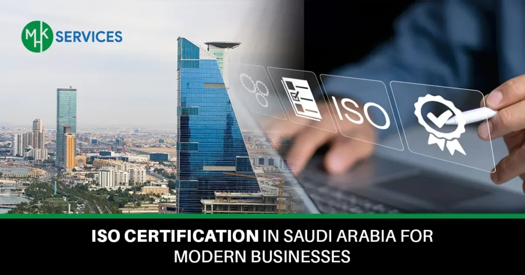 ISO Certification in Saudi Arabia for Modern Businesse