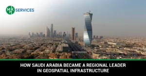 Geospatial Infrastructure Saudi Arabia