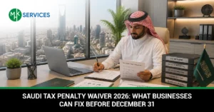 Saudi tax penalty waiver 2026