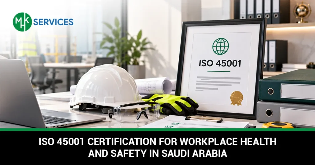 ISO 45001 certification Saudi Arabia